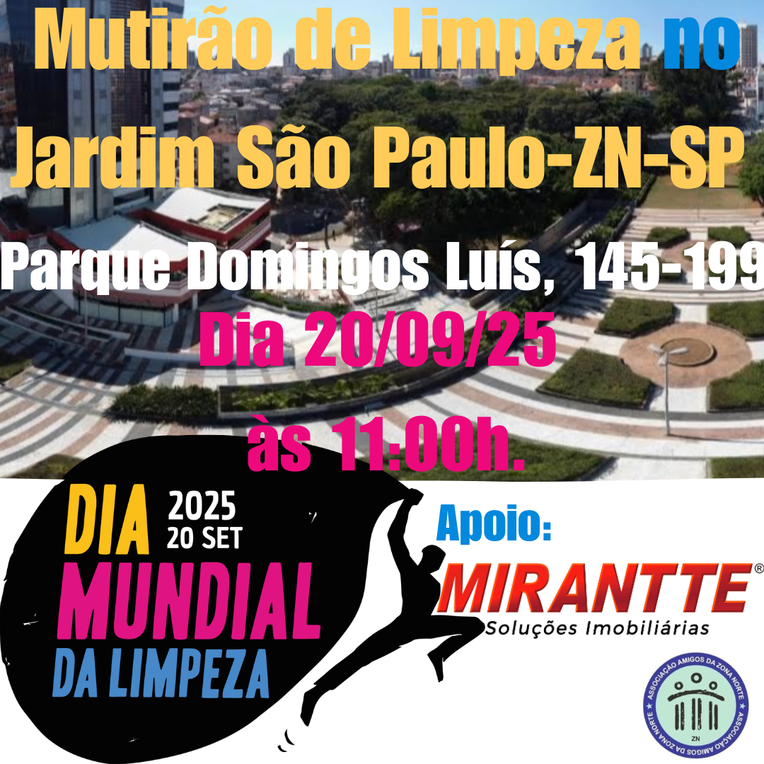 MUTIRÃO DE LIMPEZA DA PRAÇA- PARQUE DOMINGOS LUIZ - JARDIM SP