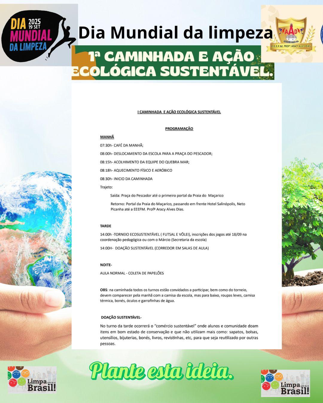 1ª Caminhada e ação ecológica sustentável da escola Profª Aracy Alves Dias