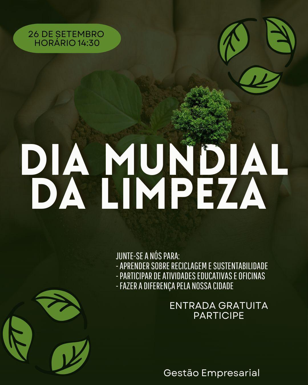 MOSTRA SUSTENTABILIDADE EM PAUTA: DIA MUNDIAL DA LIMPEZA