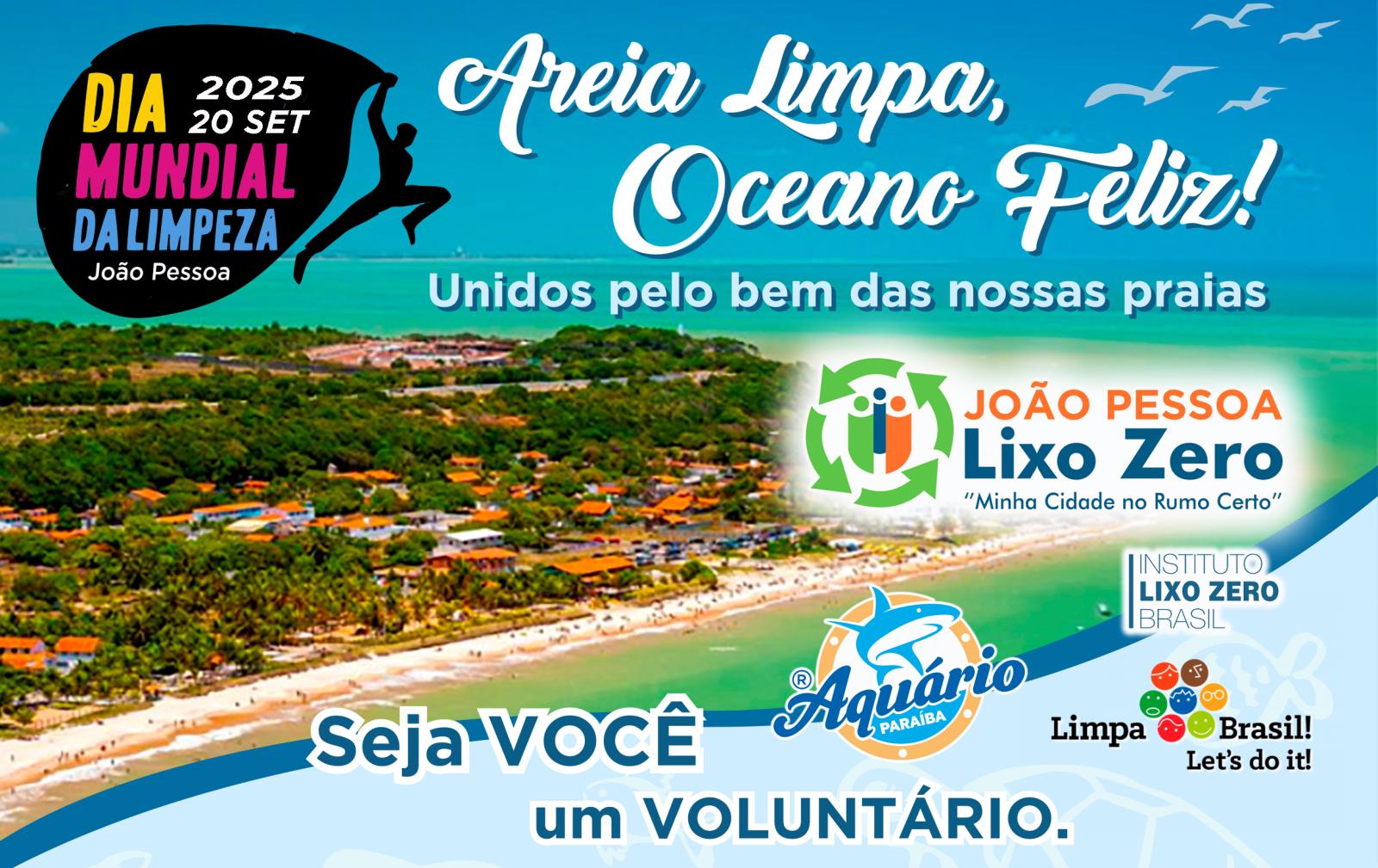 Areia Limpa, Oceano Feliz! - João Pessoa Areia Limpa, Oceano Feliz! - João Pessoa