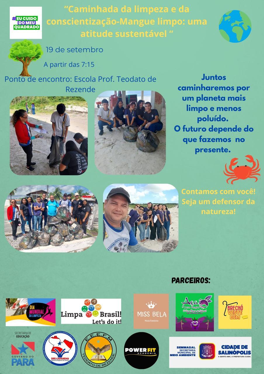 Caminhada da limpeza e da conscientização- Mangue Limpo: uma atitude sustentável : Escola Professor Teodato de Rezende