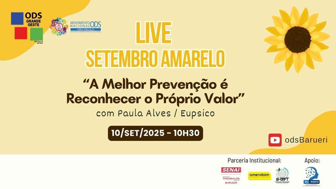 LIVE SETEMBRO AMARELO: “A Melhor Prevenção é Reconhecer o Próprio Valor”