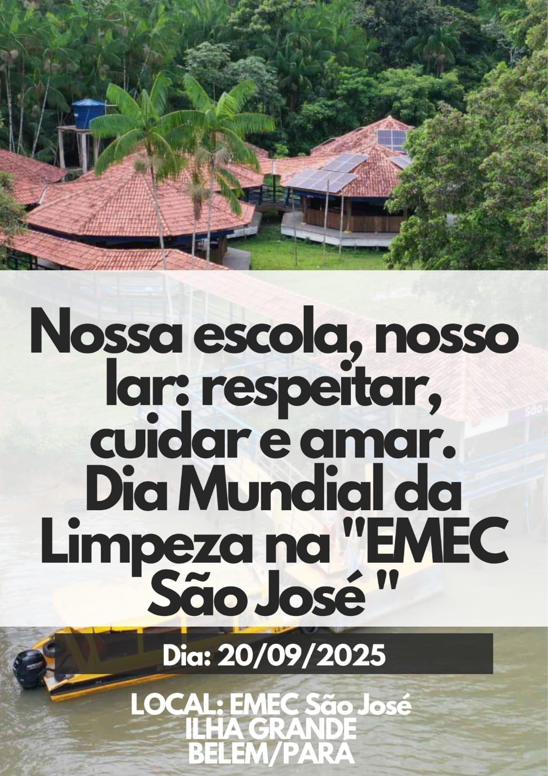 NOSSA ESCOLA, NOSSO LAR: DIA MUNDIAL DA LIMPEZA NA EMEC SÃO JOSÉ