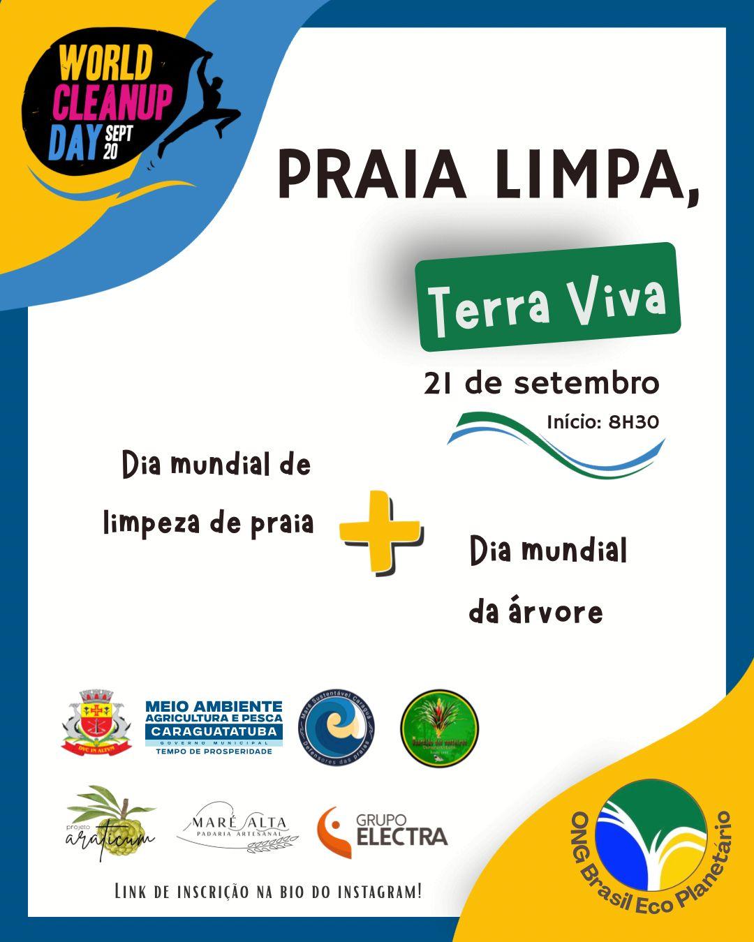 Praia limpa, Terra viva / Caraguatatuba SP Praia limpa, Terra viva / Caraguatatuba SP