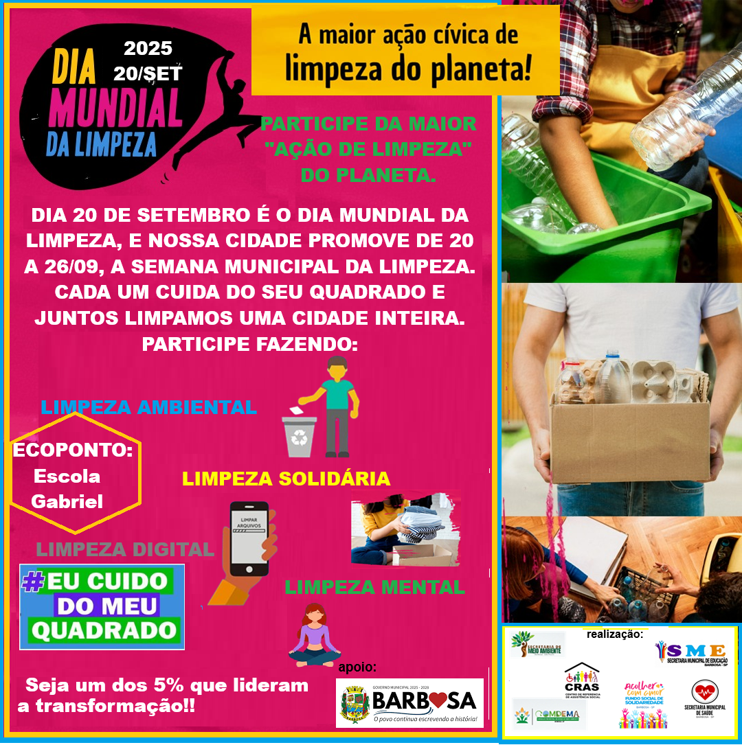 SEMANA MUNICIPAL DA LIMPEZA - DE 20 A 26/09 SEMANA MUNICIPAL DA LIMPEZA - DE 20 A 26/09