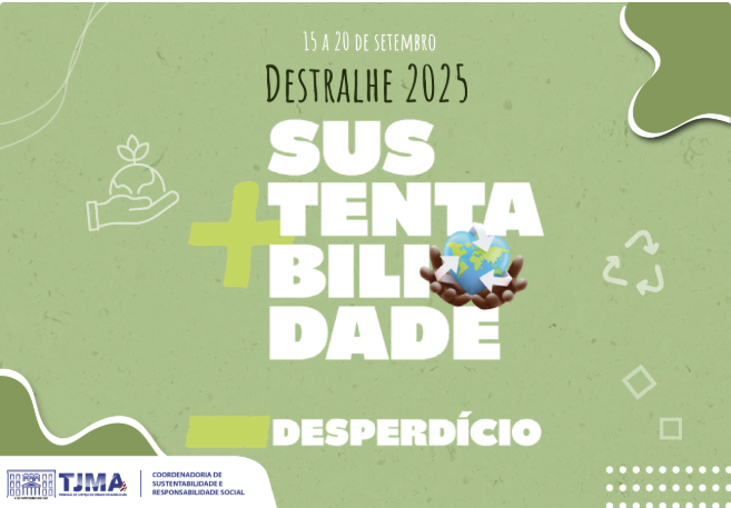 CAMPANHA DESTRALHE - TJMA