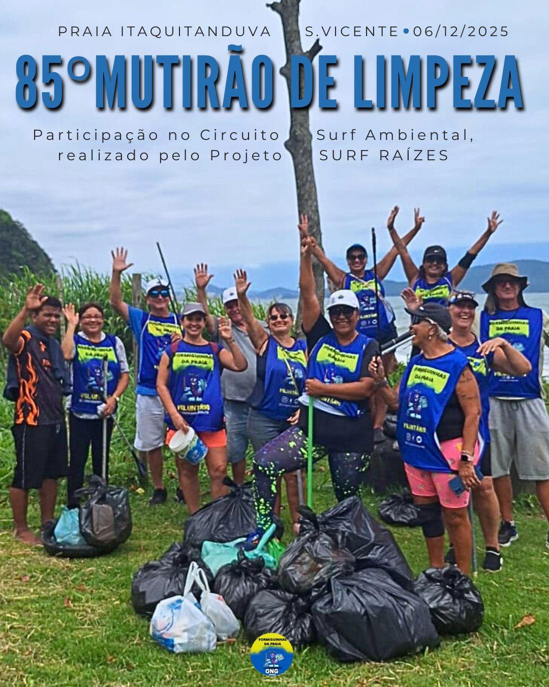 Formiguinhas da Praia _ 85° Mutirão de Limpeza de Praia - Circuito Surf Ambiental - Itaquitanduva/SV  