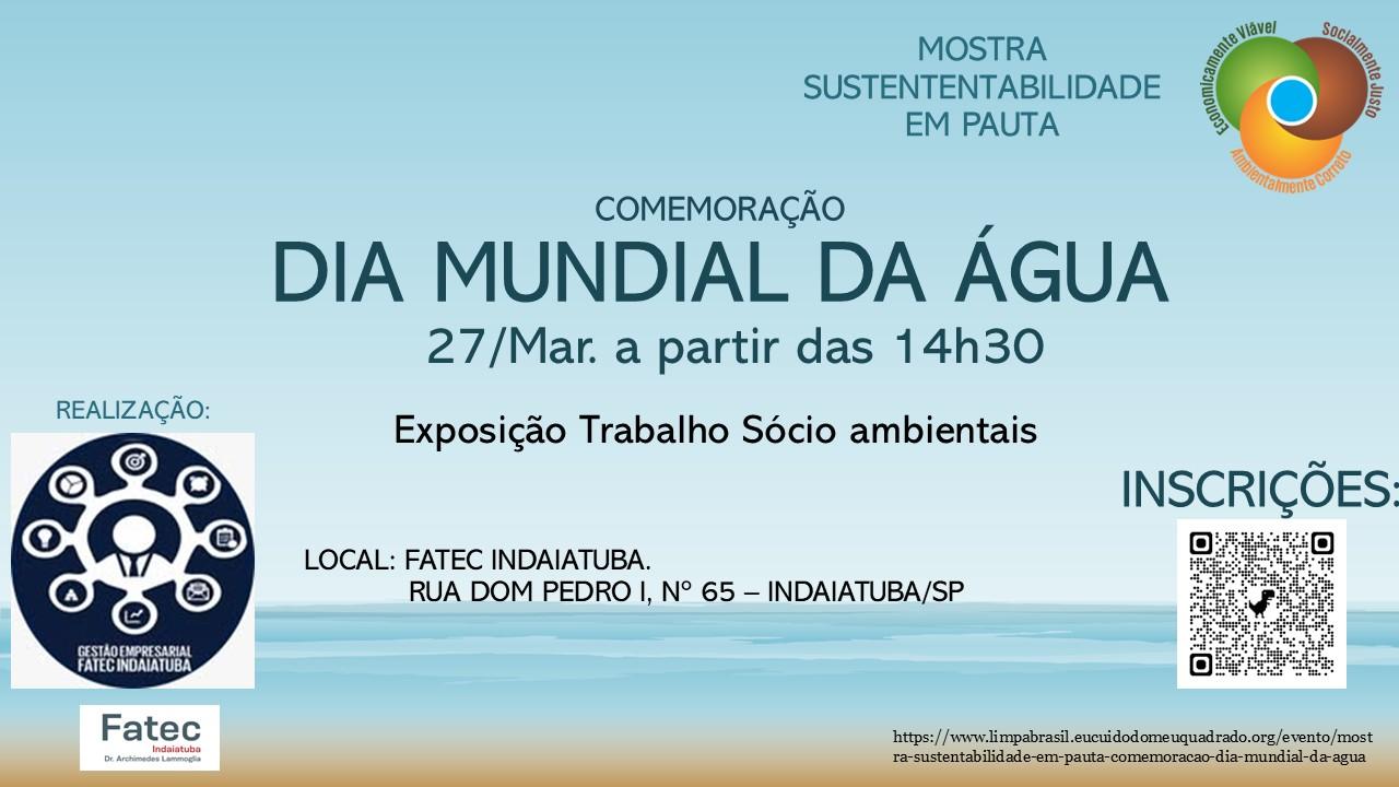 Mostra sustentabilidade em Pauta: Comemoração Dia Mundial da Água