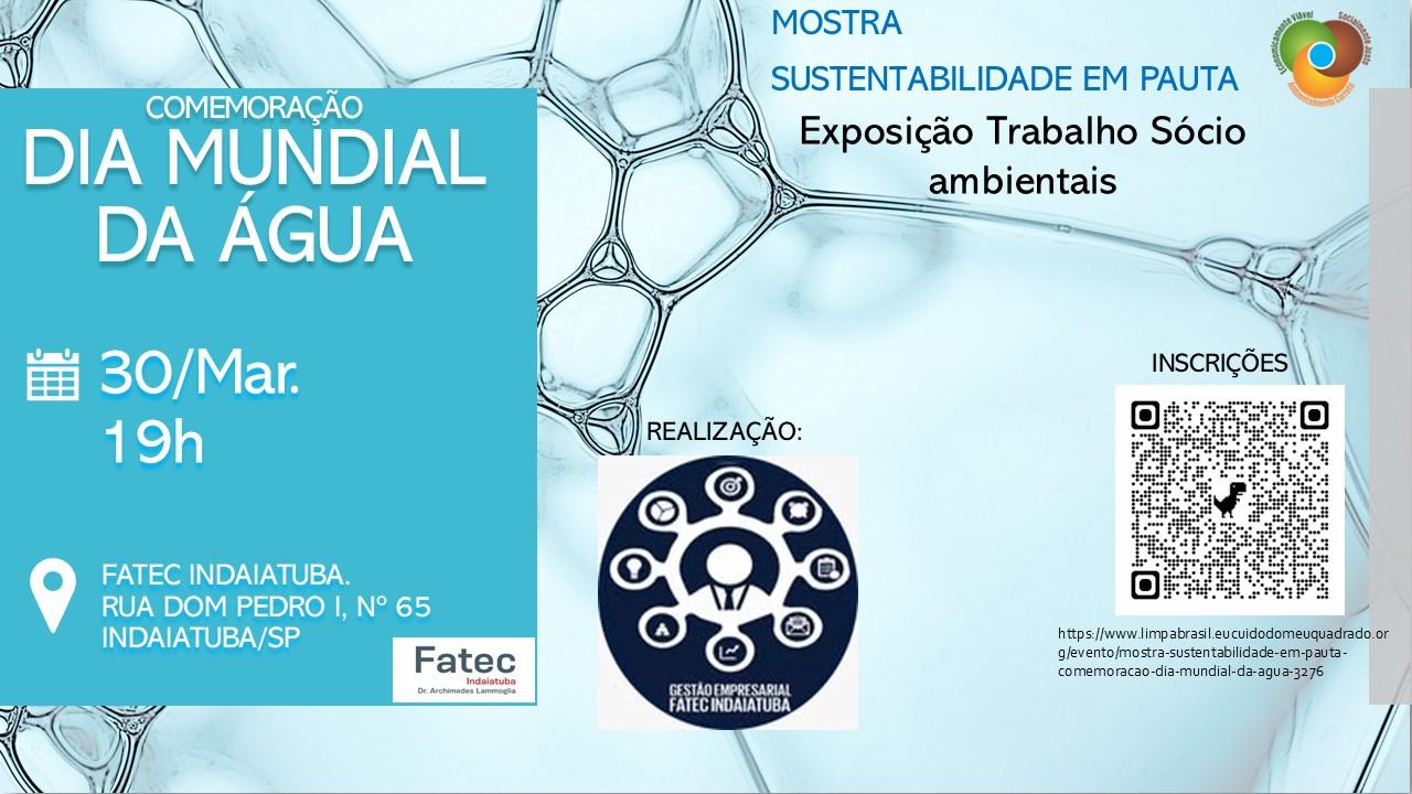 Mostra sustentabilidade em Pauta: Comemoração Dia Mundial da Água