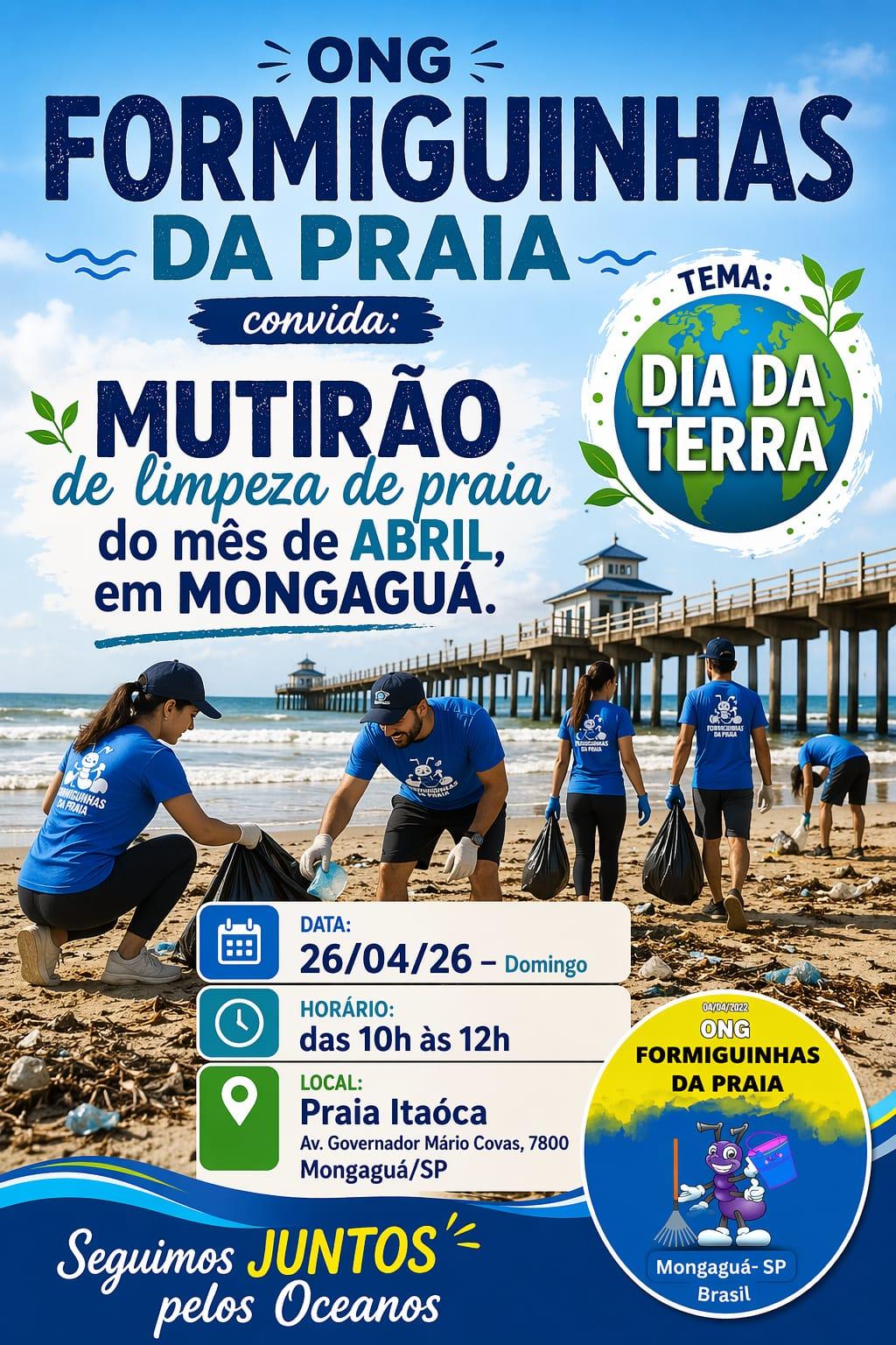 Formiguinhas da Praia _ Mutirão Mensal de Limpeza de Praia - Abril - Dia da Terra - Mongaguá 