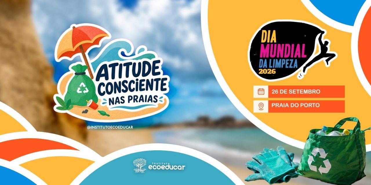 ATITUDE CONSCIENTE NAS PRAIAS - DIA MUNDIAL DE LIMPEZA