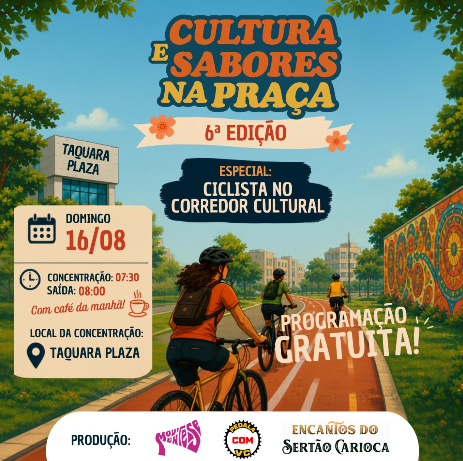 Esquenta para o Dia Mundial da Limpeza - I Ciclista no Corredor Cultural + 06º Cultura e Sabores na Praça