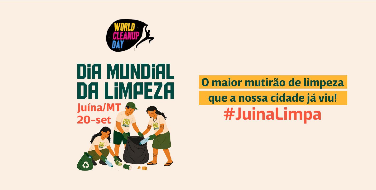Juína mais Limpa - Dia Mundial da Limpeza