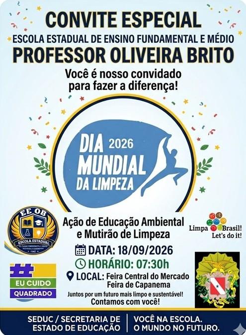 DIA MUNDIAL DA LIMPEZA 2026 – PARÁ MUTIRÃO DE LIMPEZA ESCOLAR (Escola Professor Oliveira Brito)