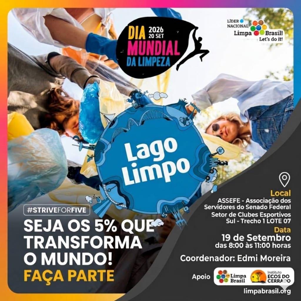 DIA MUNDIAL DA LIMPEZA LAGO LIMPO / DF 