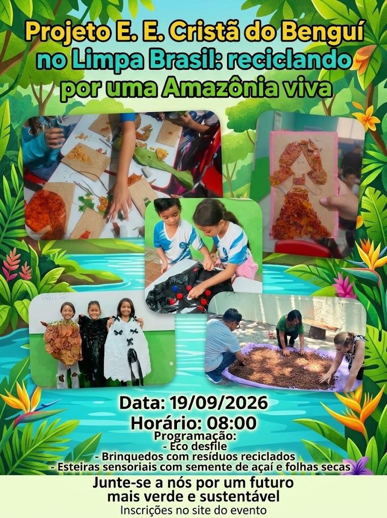 E. E. Cristã do Benguí no Limpa Brasil: reciclando por uma Amazônia viva 