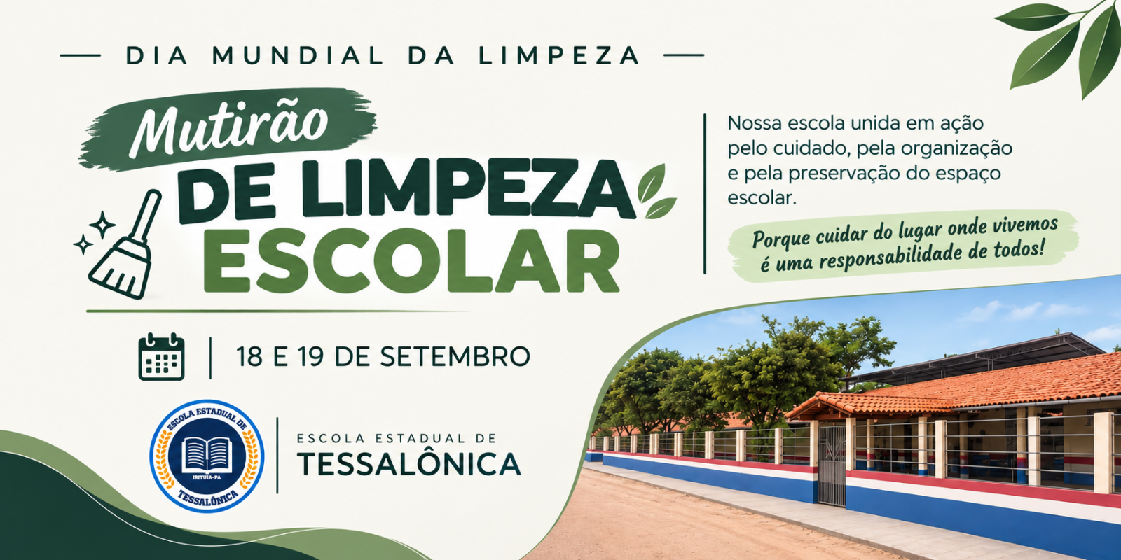 ESCOLA LIMPA, ESCOLA VIVA: UM ESPAÇO CUIDADO POR TODOS