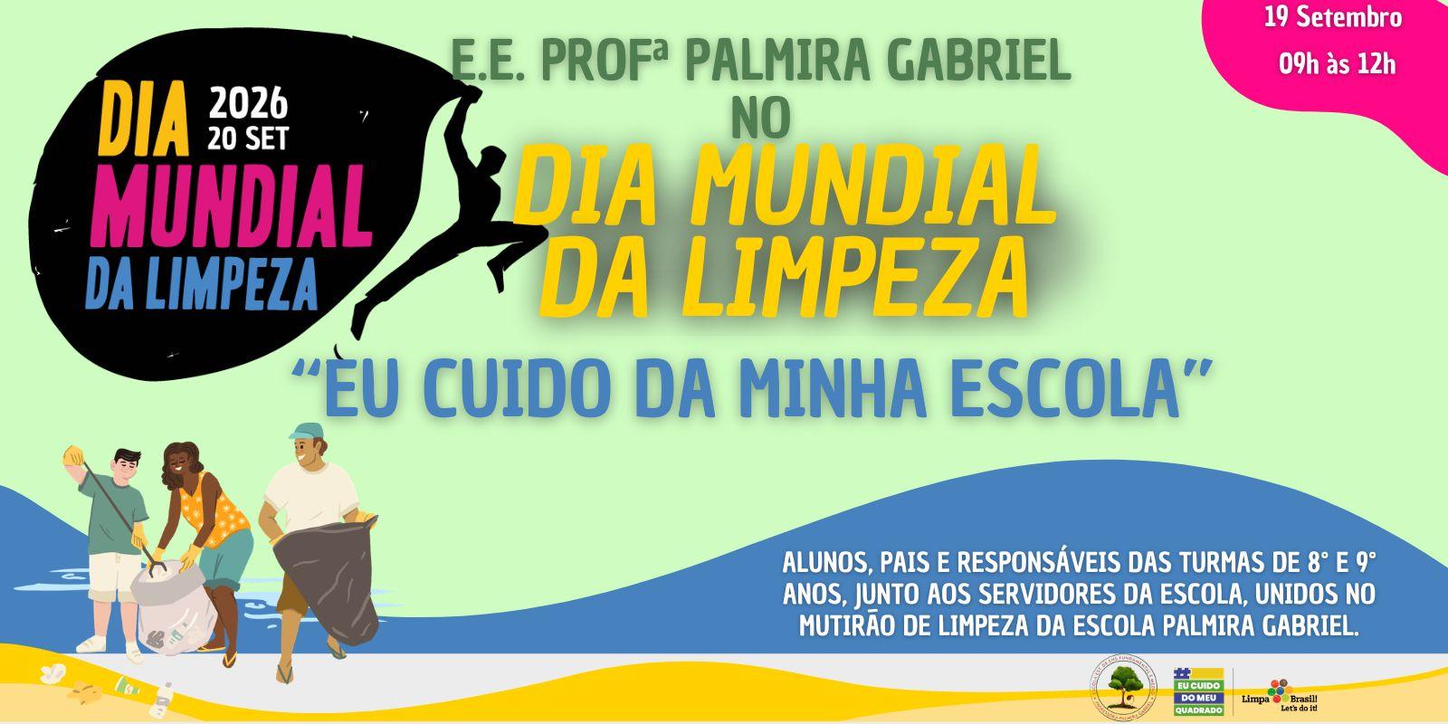 Escola Palmira Gabriel: Eu Cuido da Minha Escola