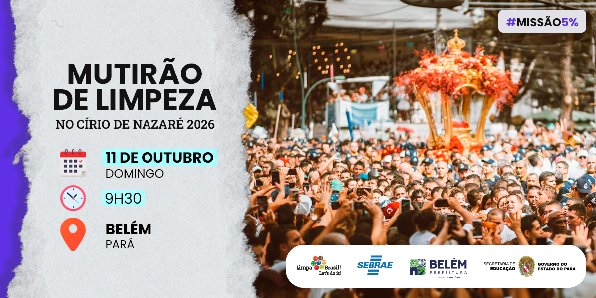 Mutirão de Limpeza no Círio de Nazaré 2026 - Belém/PA