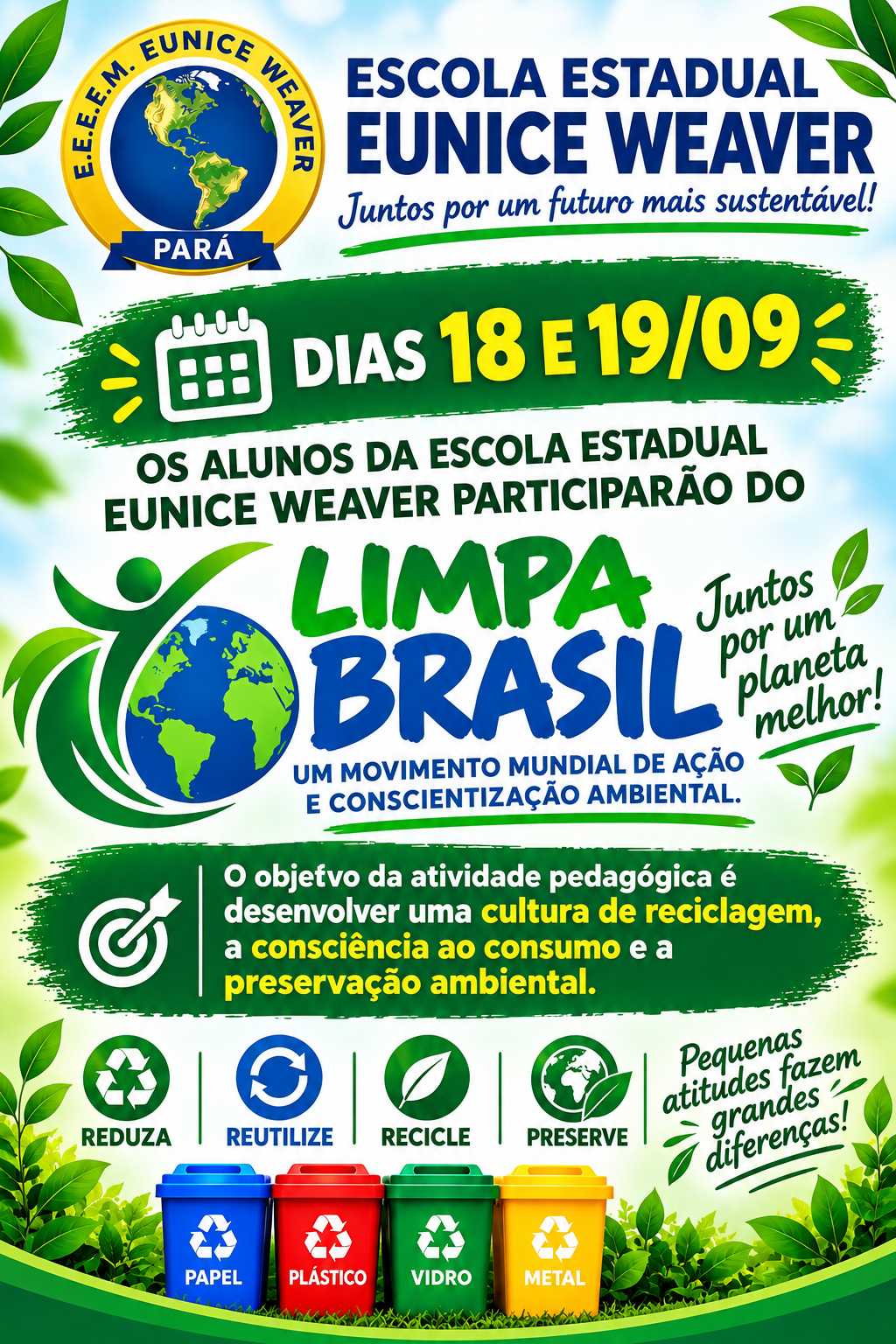 Mutirão estudantil, Escola Eunice Weaver pelo planeta.