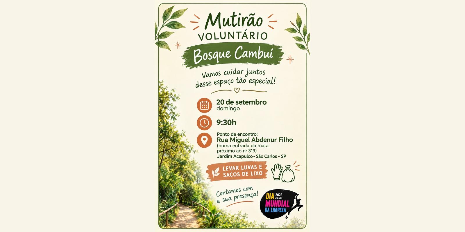 Mutirão Voluntário de Limpeza do Bosque Cambuí