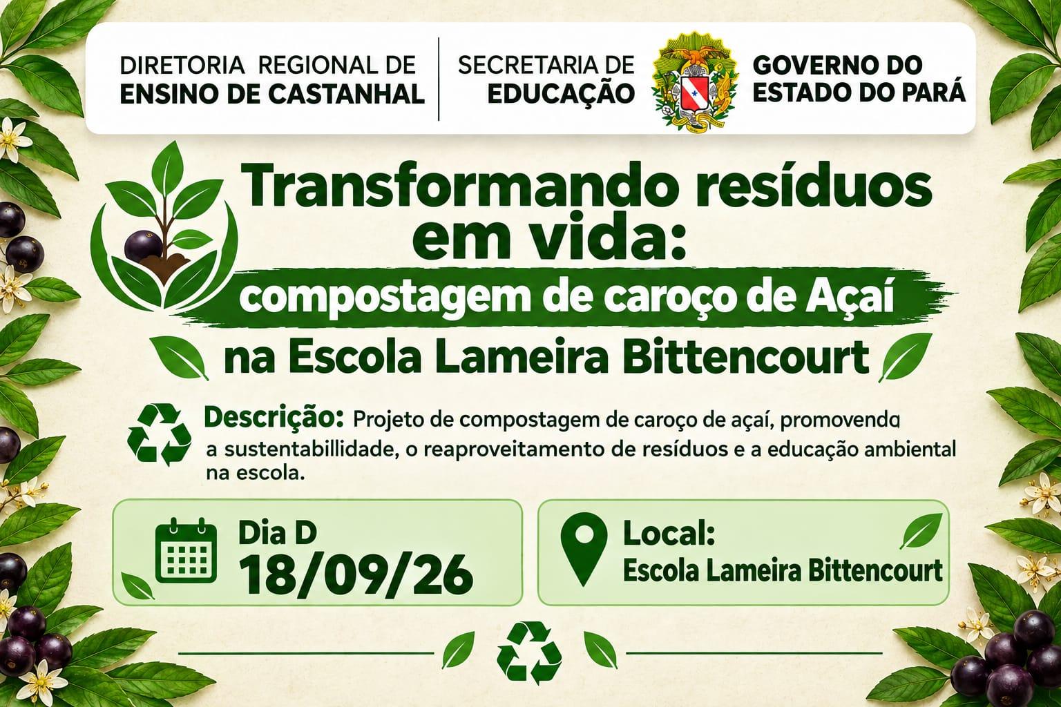 Transformando Resíduos em Vida: Compostagem de Caroço de Açaí na Escola Lameira Bittencourt